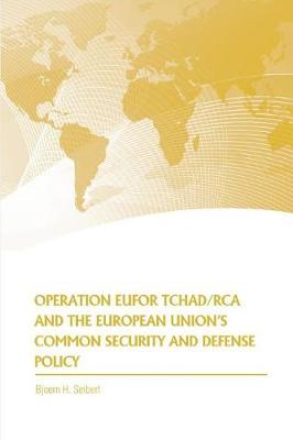 Book cover for Operation EUFOR TCHAD/RCA and the EU's Common Security and Defense Policy