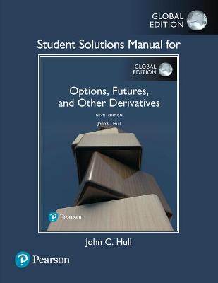 Cover of Student Solutions Manual for Options, Futures, and Other Derivatives, Global Edition