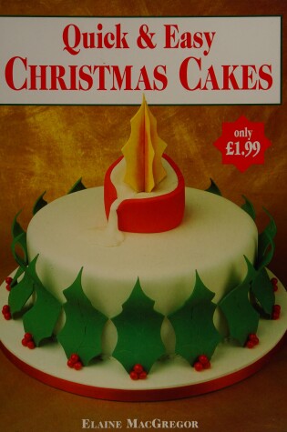 Cover of Quick and Easy Christmas Cakes