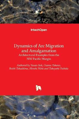 Book cover for Dynamics of Arc Migration and Amalgamation