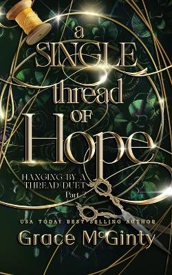 Book cover for A Single Thread Of Hope