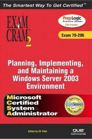 Cover of McSa/MCSE Planning, Implementing, and Maintaining a Microsoft Windows Server 2003 Environment Exam Cram 2 (Exam Cram 70-296)