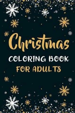 Cover of Christmas Coloring Book For Adults