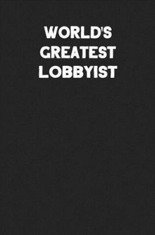 Cover of World's Greatest Lobbyist