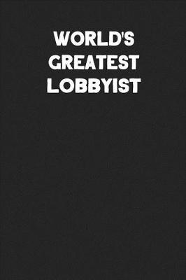 Book cover for World's Greatest Lobbyist