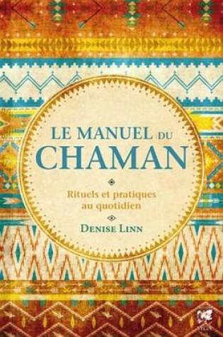 Cover of Le Manuel Du Chaman