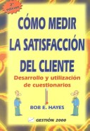 Book cover for Como Medir La Satisfaccion del Cliente - 2b* Ed.