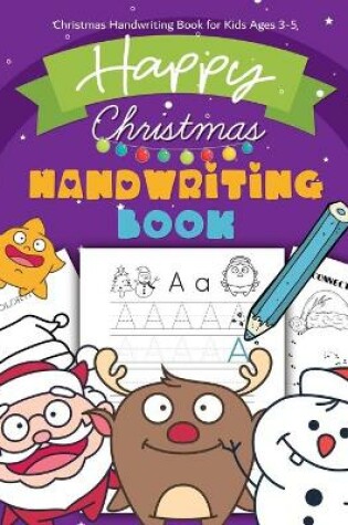 Cover of Christmas Handwriting Book for Kids Ages 3-5