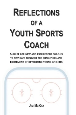 Cover of Reflections of a Youth Sports Coach