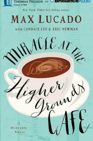 Cover of Miracle at the Higher Grounds Cafe