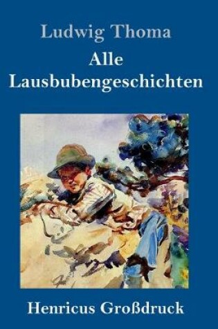 Cover of Alle Lausbubengeschichten (Großdruck)