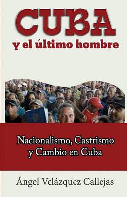 Book cover for Cuba y El Ultimo Hombre