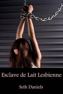 Book cover for Esclave de Lait Lesbienne