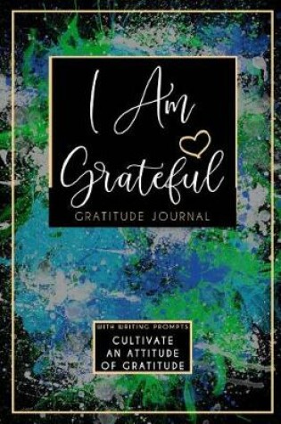 Cover of I Am Grateful Gratitude Journal