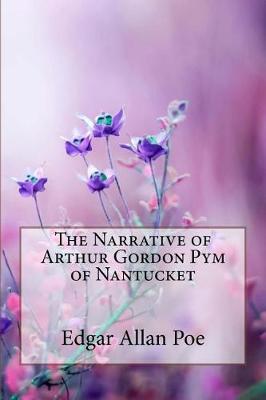 Book cover for The Narrative of Arthur Gordon Pym of Nantucket Edgar Allan Poe