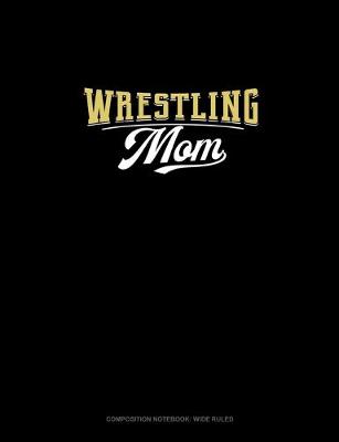 Book cover for Wrestling Mom