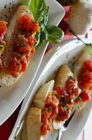 Cover of Ready to Eat Bruschetta, for the Love of Food