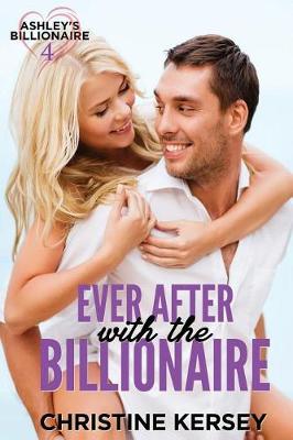 Cover of Ever After with the Billionaire