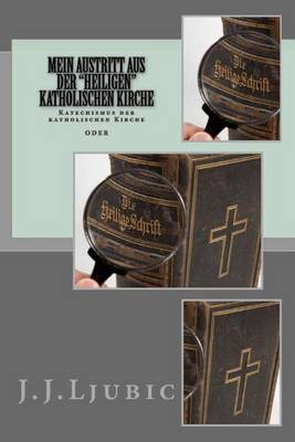 Book cover for Mein Austritt Aus Der "Heiligen" Katholischen Kirche