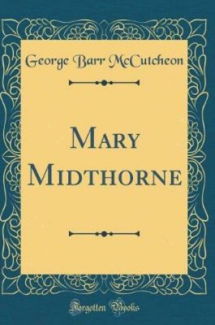 Cover of Mary Midthorne (Classic Reprint)