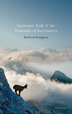 Book cover for Epistemic Risk and the Demands of Rationality