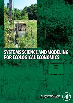 Book cover for Systems Science and Modeling for Ecological Economics