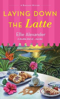 Book cover for Laying Down the Latte