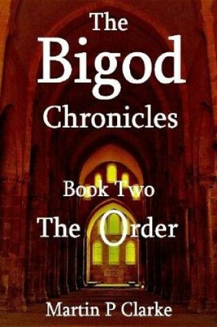 Cover of The Bigod Chronicles - Book Two - The Order