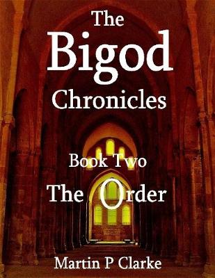 Book cover for The Bigod Chronicles - Book Two - The Order