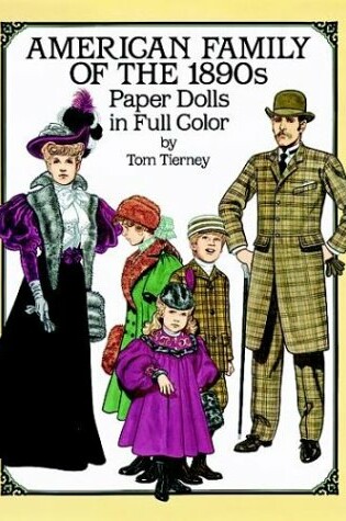 Cover of American Family of the 1890s Paper Dolls in Full Colour