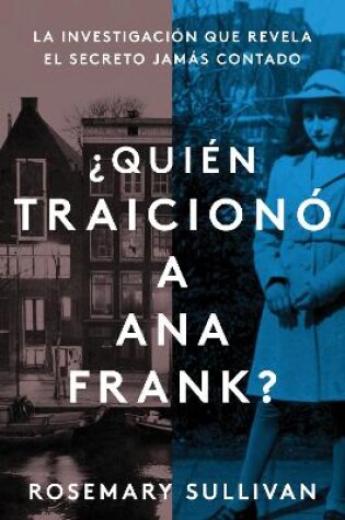 Cover of The Betrayal of Anne Frank \ ?Quien Traiciono a Ana Frank? (Spanish Edition)