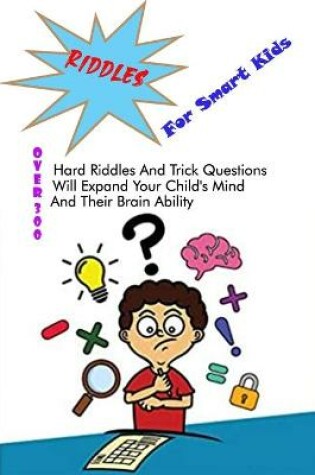 Cover of Riddles For Smart Kids