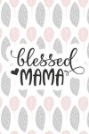 Book cover for Blessed Mama