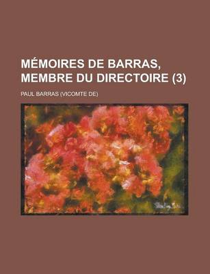 Book cover for Memoires de Barras, Membre Du Directoire (3)