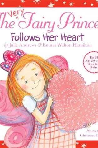 Cover of The Very Fairy Princess Follows Her Heart