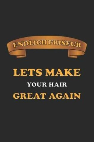 Cover of Endlich Friseur. Lets make your hair great again