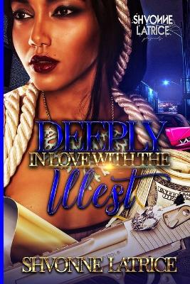 Book cover for Deeply In Love With the Illest