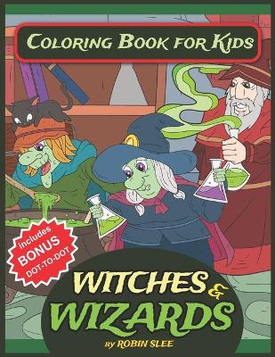 Book cover for Witches And Wizards Coloring Book For Kids