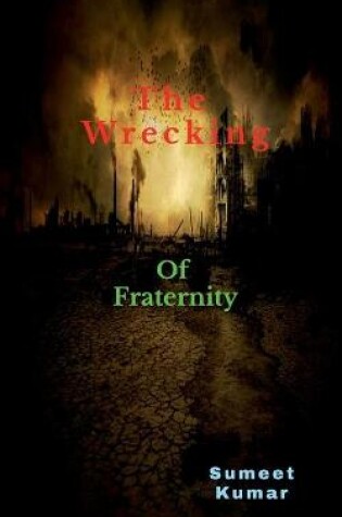 Cover of Wrecking Of Fraternity