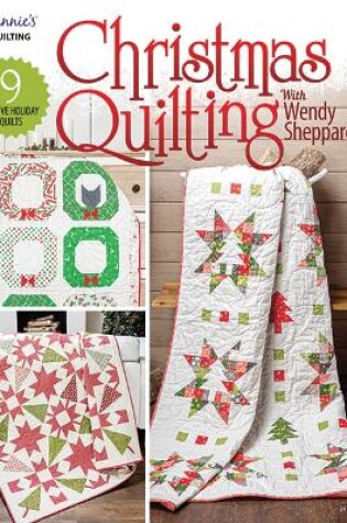 Cover of Christmas Quilting with Wendy Sheppard