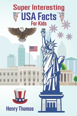 Book cover for Super Interesting USA Facts for Kids