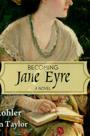 Becoming Jane Eyre