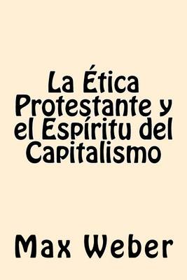 Cover of La Etica Protestante Y El Espiritu del Capitalismo