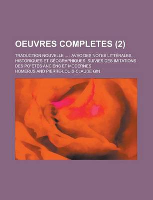 Book cover for Oeuvres Completes; Traduction Nouvelle ...