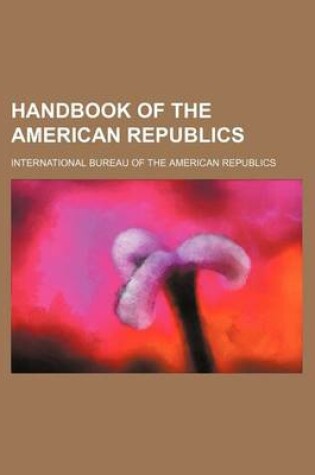 Cover of Handbook of the American Republics