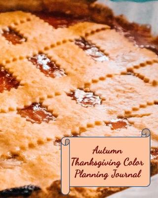 Book cover for Autumn Thanksgiving Color Planning Journal