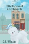 Book cover for Bichoned to Death