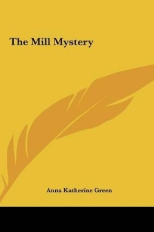Cover of The Mill Mystery the Mill Mystery