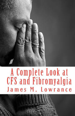 Book cover for A Complete Look at CFS and Fibromyalgia