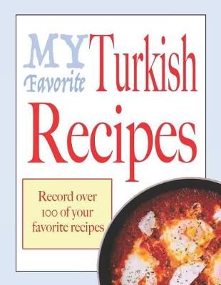 Book cover for My favorite Turkish recipes